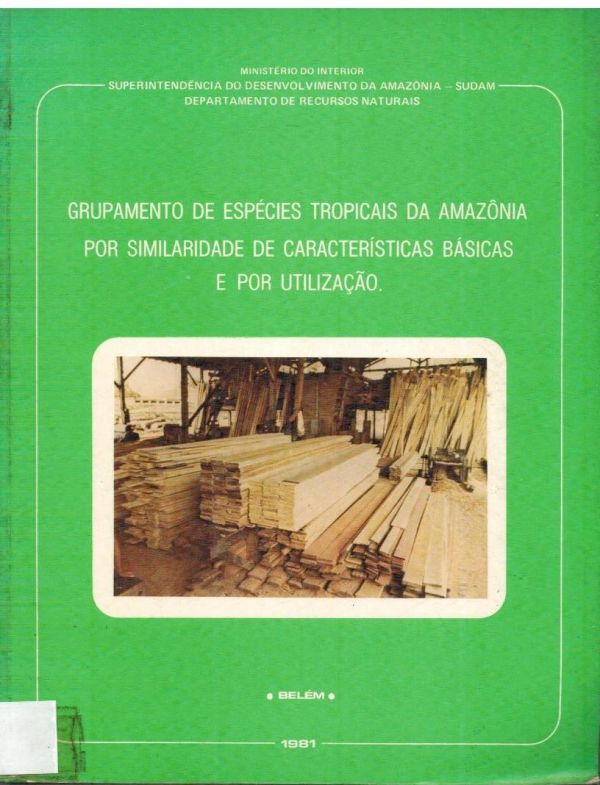 Grupamento de Espécies Tropicais da Amazônia por Similaridade de Características Básicas e por Utilização